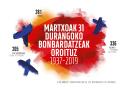 DURANGOKO BONBARDAKETAK OROITUZ - CONMEMORACIÓN BOMBARDEOS