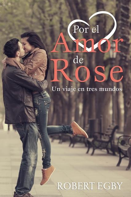 For the Love of Rose traducida al español - Gaztelerara itzulia - Translated into Spanish